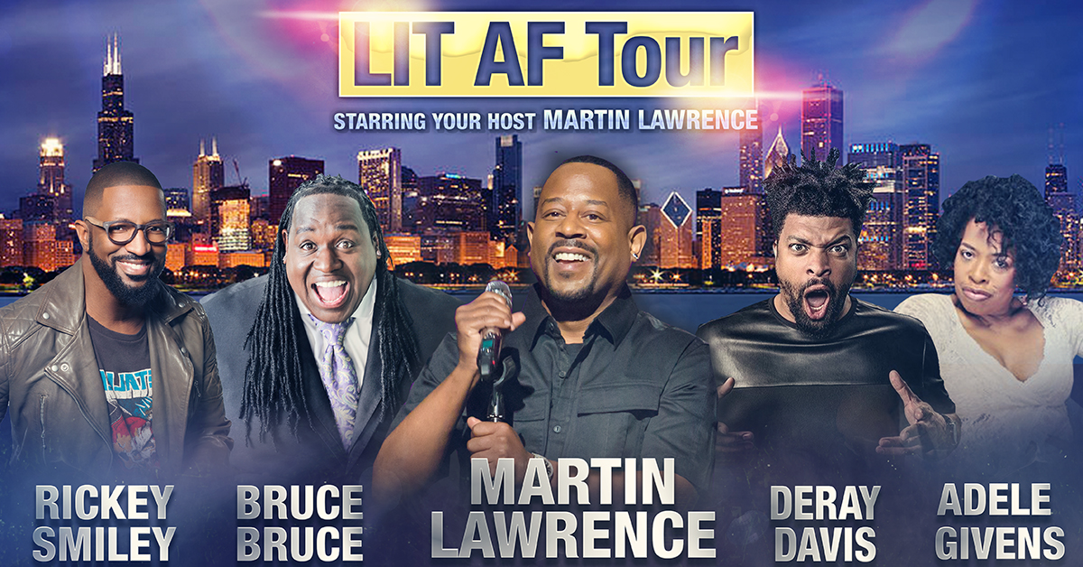 LIT AF Tour Hosted By Martin Lawrence Center Stage Comedy