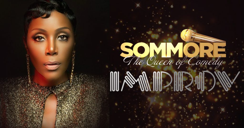 Sommore: Improv Comedy Club - Center Stage Comedy